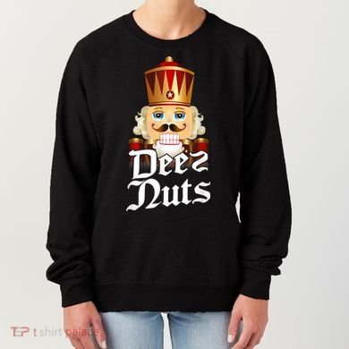Deez Nuts Nutcracker Nut Funny Xmas Christmas Pajama Family Women's Sweatshirt