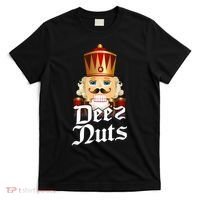 Deez Nuts Nutcracker Nut Funny Xmas Christmas Pajama Family T-Shirt thumb 0