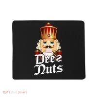 Deez Nuts Nutcracker Nut Funny Xmas Christmas Pajama Family Mousepad thumb 0