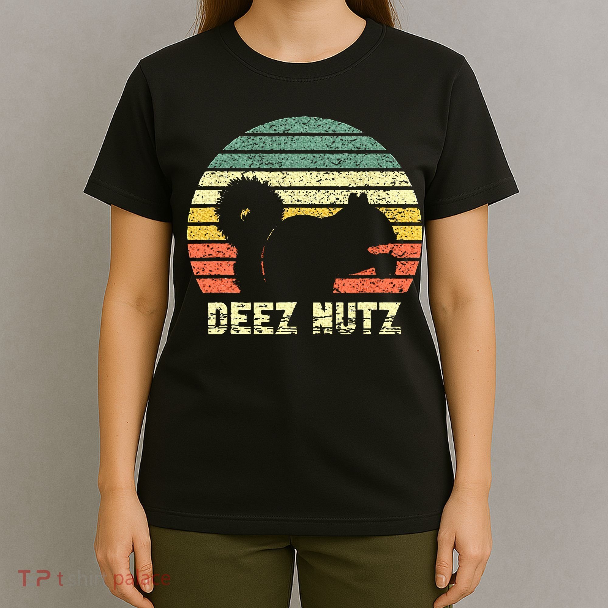 Deez Nuts Nutcracker Squirrel Deez Nutz Deezs Nut Funny T-Shirt