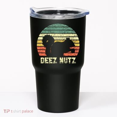 Deez Nuts Nutcracker Squirrel Deez Nutz Deezs Nut Funny Tumbler