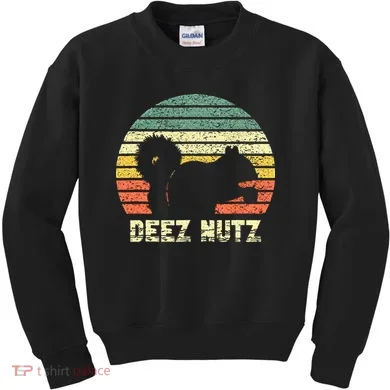 Deez Nuts Nutcracker Squirrel Deez Nutz Deezs Nut Funny Kids Sweatshirt
