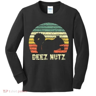 Deez Nuts Nutcracker Squirrel Deez Nutz Deezs Nut Funny Kids Long Sleeve Shirt