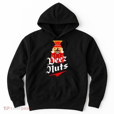 Deez Nuts Nutcracker Shirt Funny Ugly Christmas Sweater Hoodie