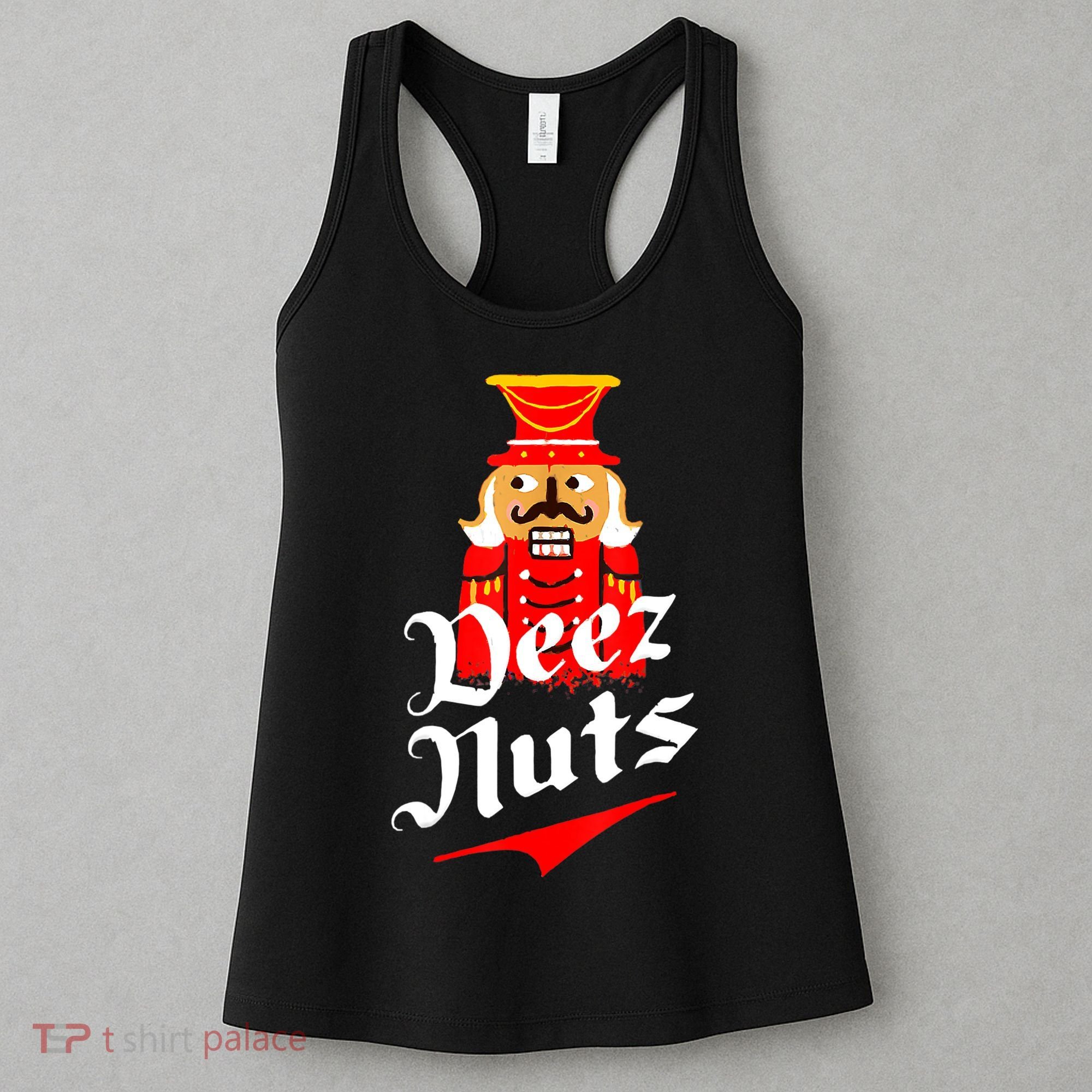 Deez Nuts Nutcracker Shirt Funny Ugly Christmas Sweater Women's Tank Top