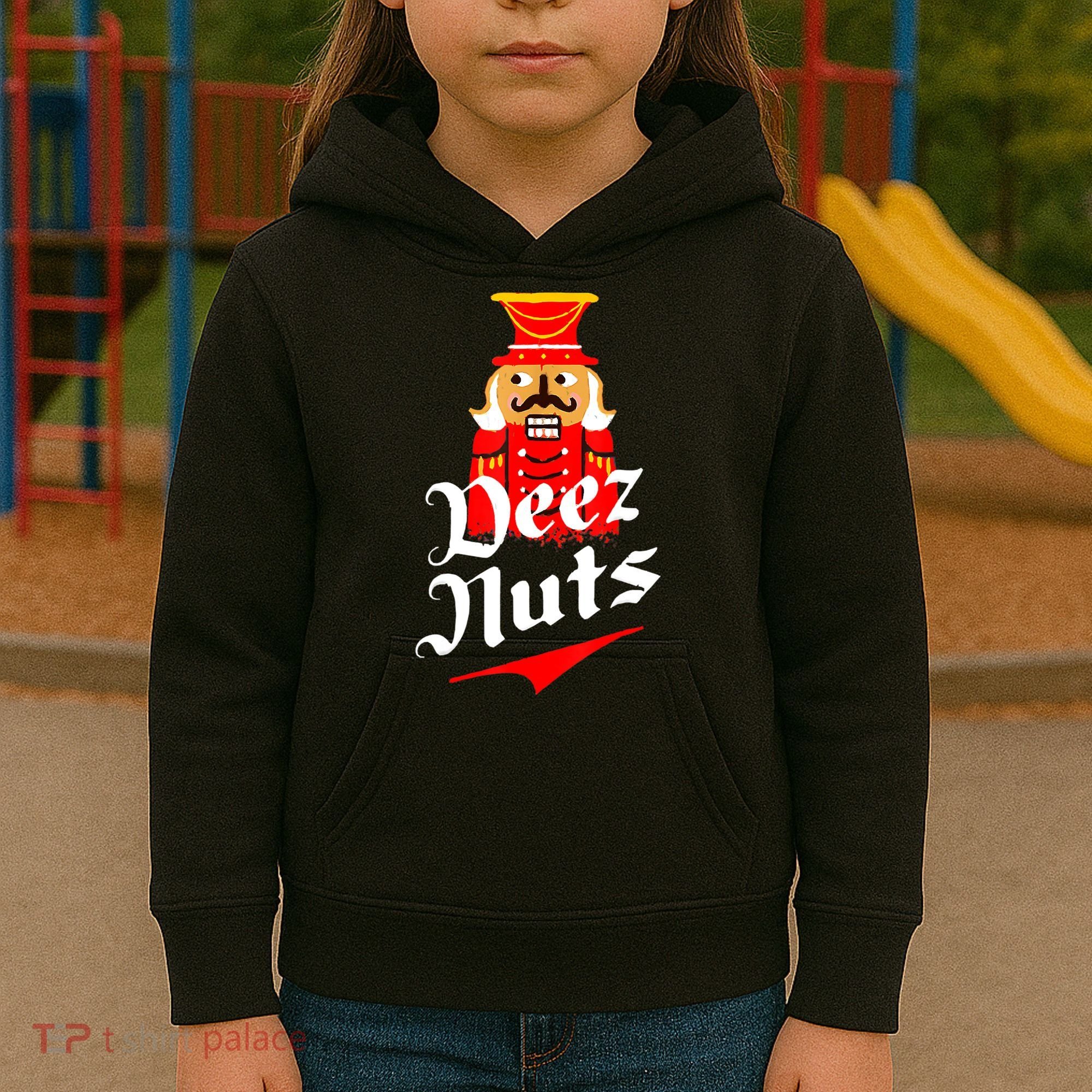 Deez Nuts Nutcracker Shirt Funny Ugly Christmas Sweater Kids Hoodie