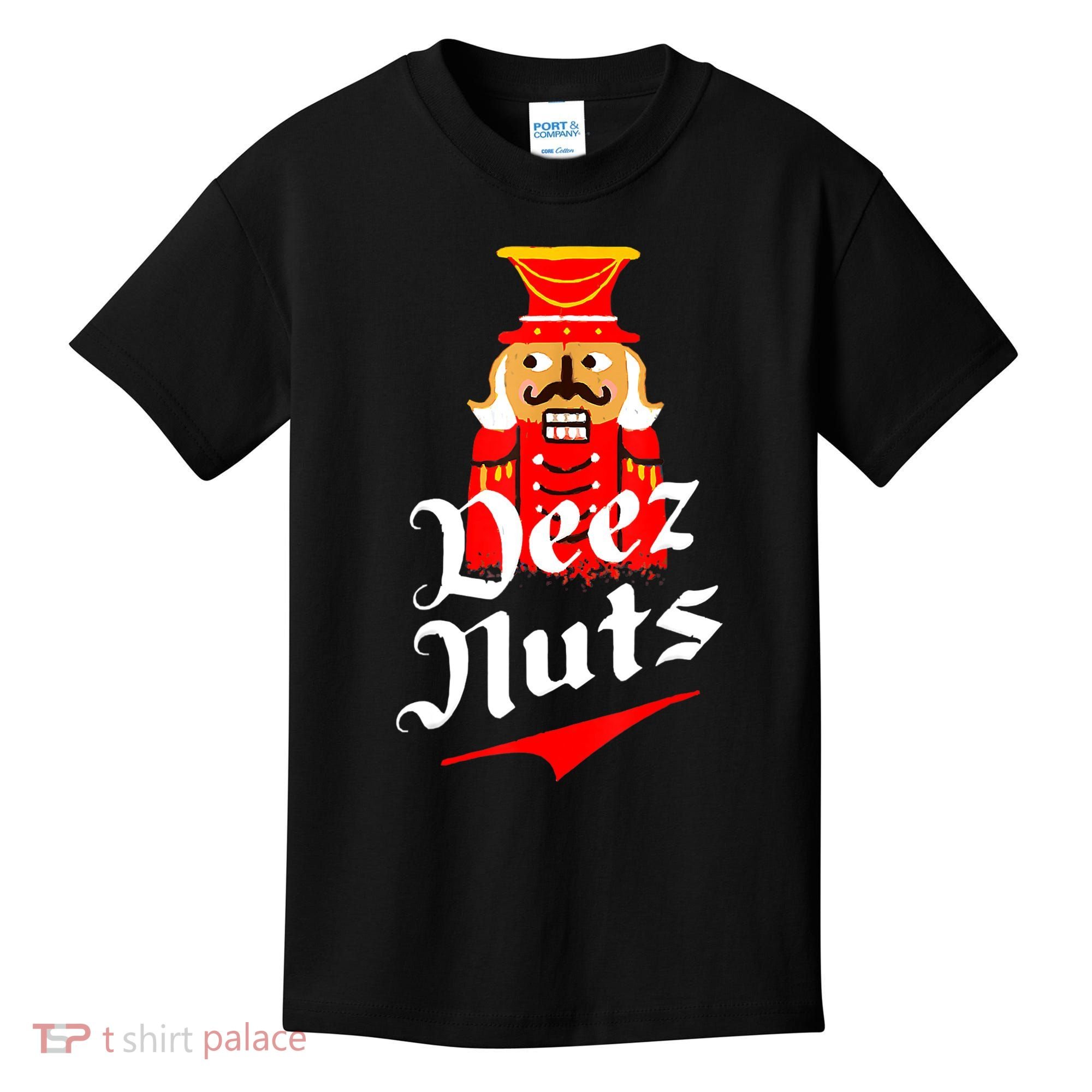 Deez Nuts Nutcracker Shirt Funny Ugly Christmas Sweater Kids T-Shirt