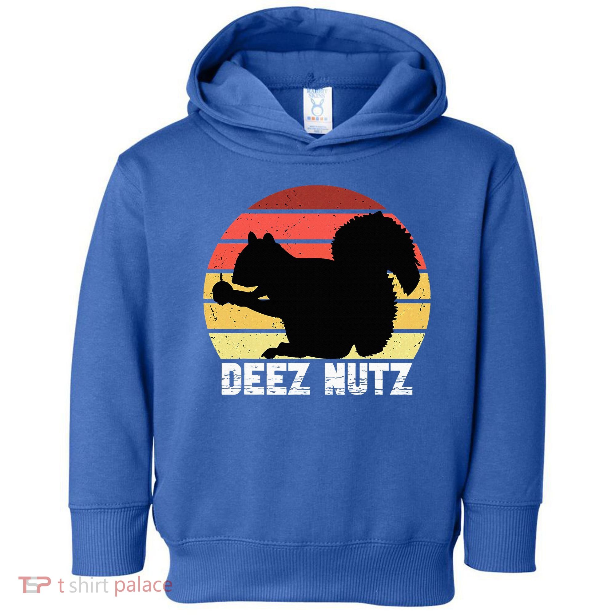 Deez Nutz Nutcracker Squirrel Gopher Chipmunk Dees Nuts Toddler Hoodie
