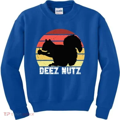 Deez Nutz Nutcracker Squirrel Gopher Chipmunk Dees Nuts Kids Sweatshirt