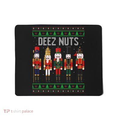 Deez Nuts Nutcracker Funny Ugly Christmas Sweater Meme Gift Mousepad
