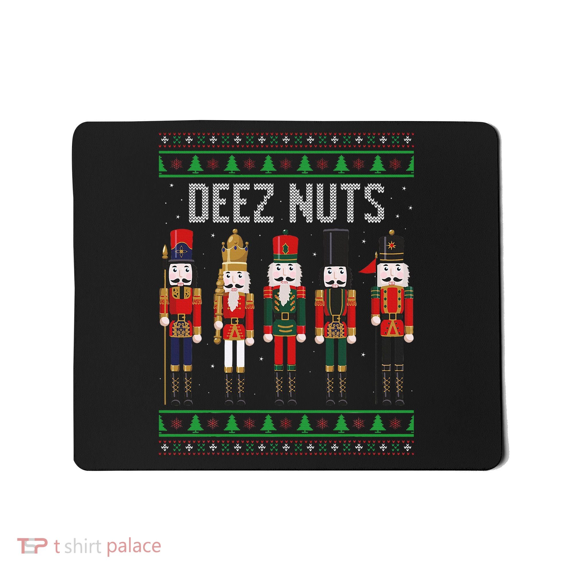 Deez Nuts Nutcracker Funny Ugly Christmas Sweater Meme Gift Mousepad