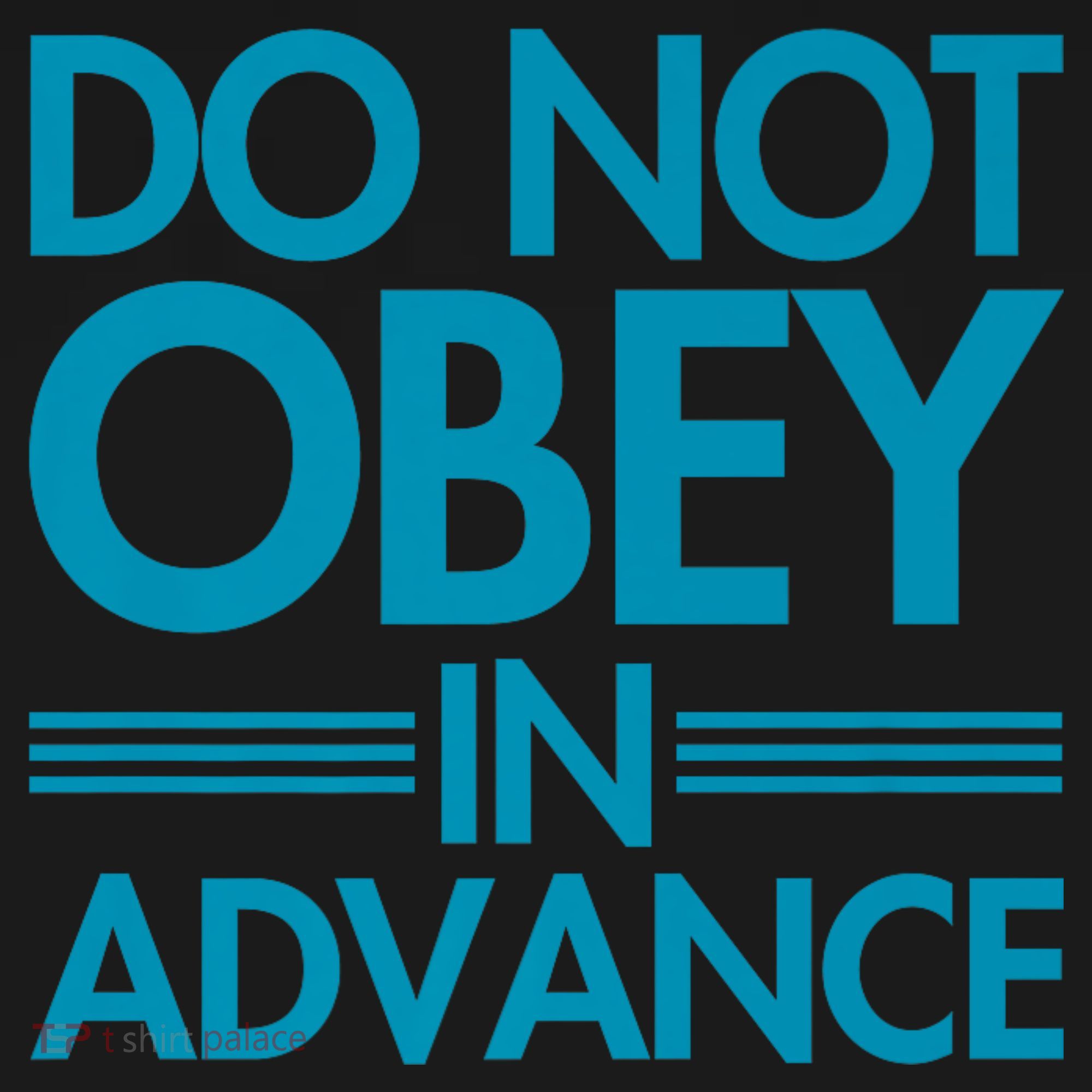 Do Not Obey In Advance Teal Premium Apron