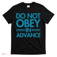 Do Not Obey In Advance Teal Premium T-Shirt thumb 0