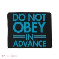 Do Not Obey In Advance Teal Premium Mousepad thumb 0