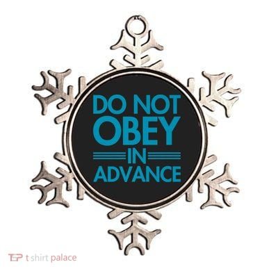 Do Not Obey In Advance Teal Premium Ornament