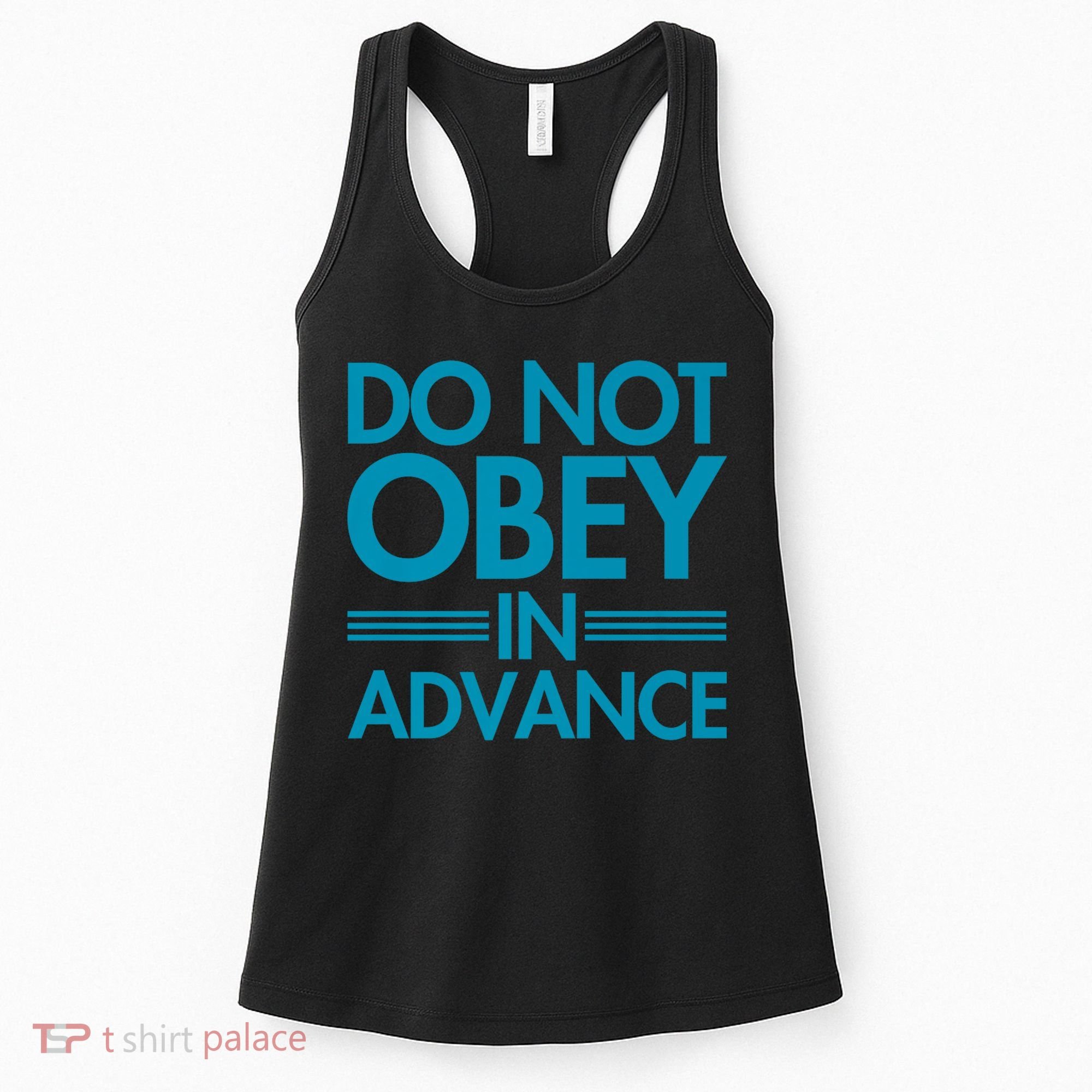 Do Not Obey In Advance Teal Premium Women's Tank Top