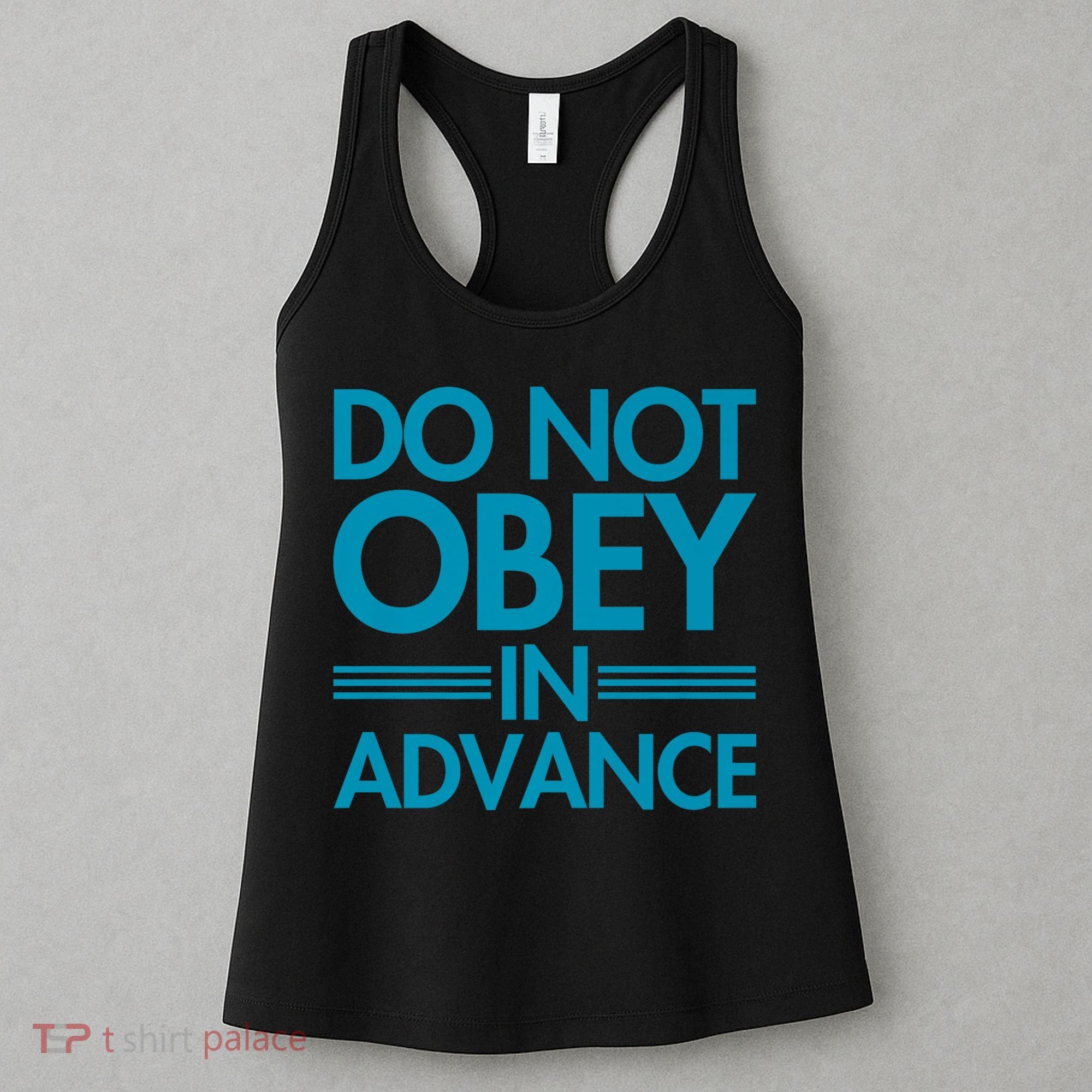 Do Not Obey In Advance Teal Premium Women's Tank Top
