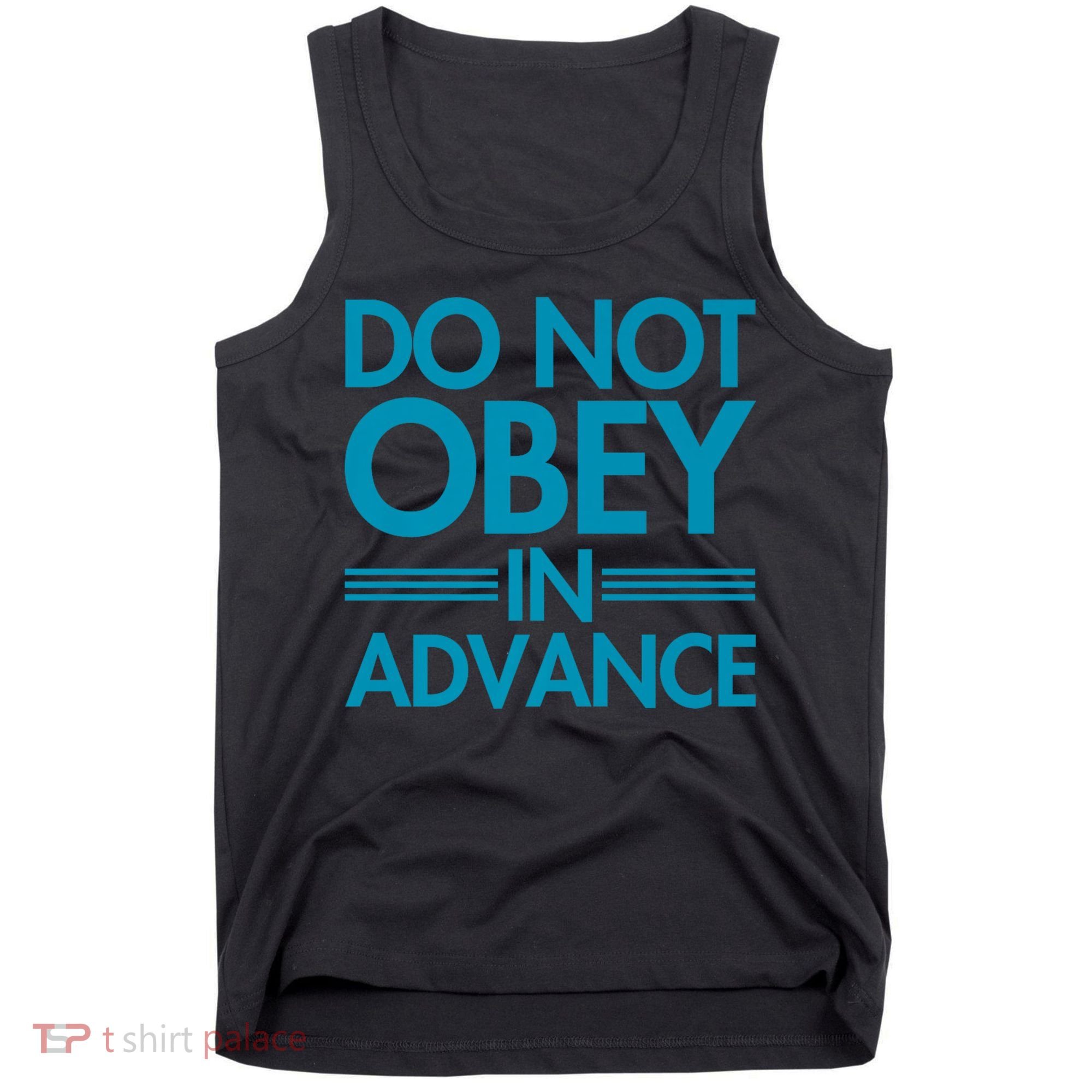 Do Not Obey In Advance Teal Premium Tank Top