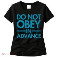 Do Not Obey In Advance Teal Premium Women's T-Shirt thumb 0