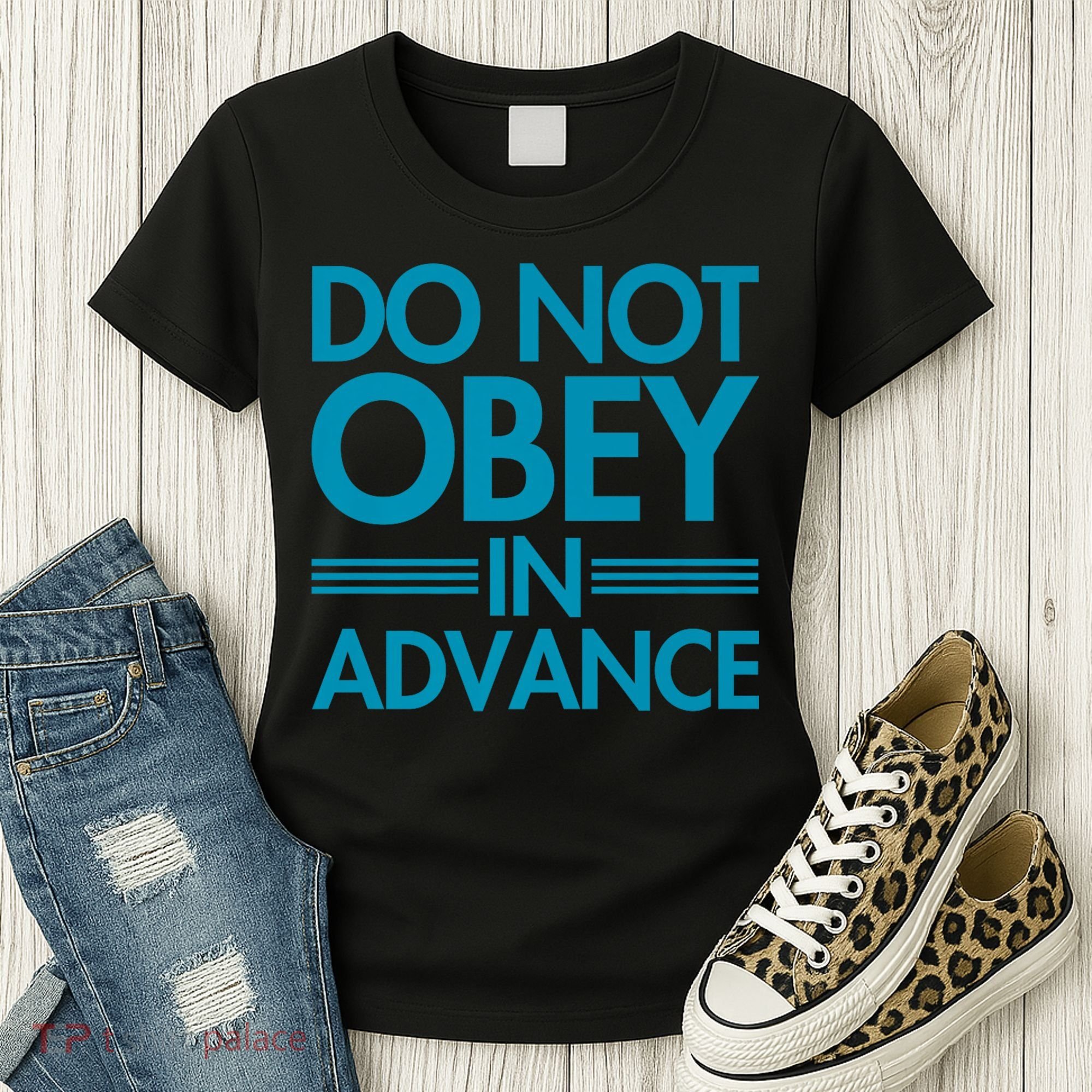 Do Not Obey In Advance Teal Premium Women's T-Shirt