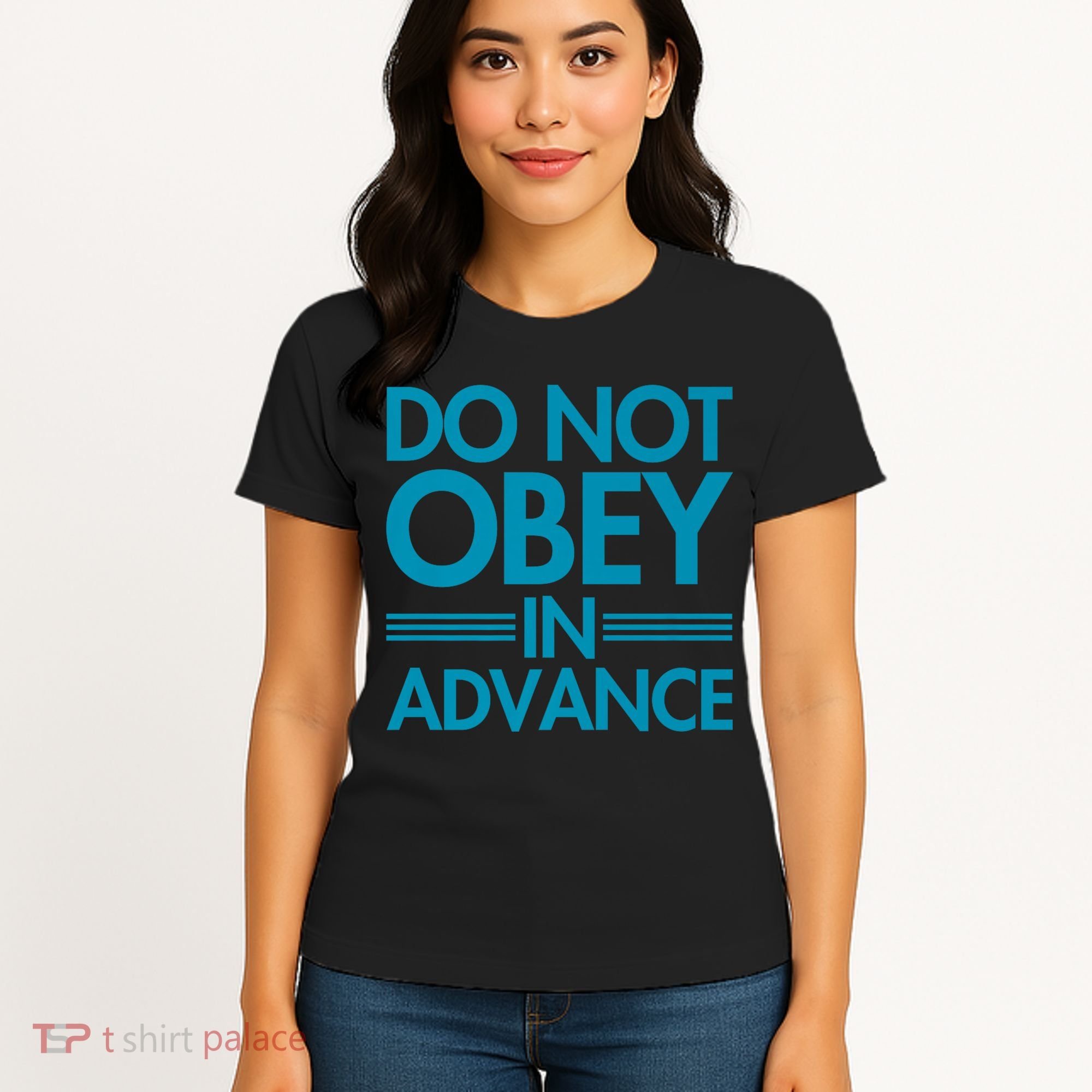 Do Not Obey In Advance Teal Premium Women's T-Shirt