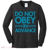 Do Not Obey In Advance Teal Premium Kids Long Sleeve Shirt thumb 0