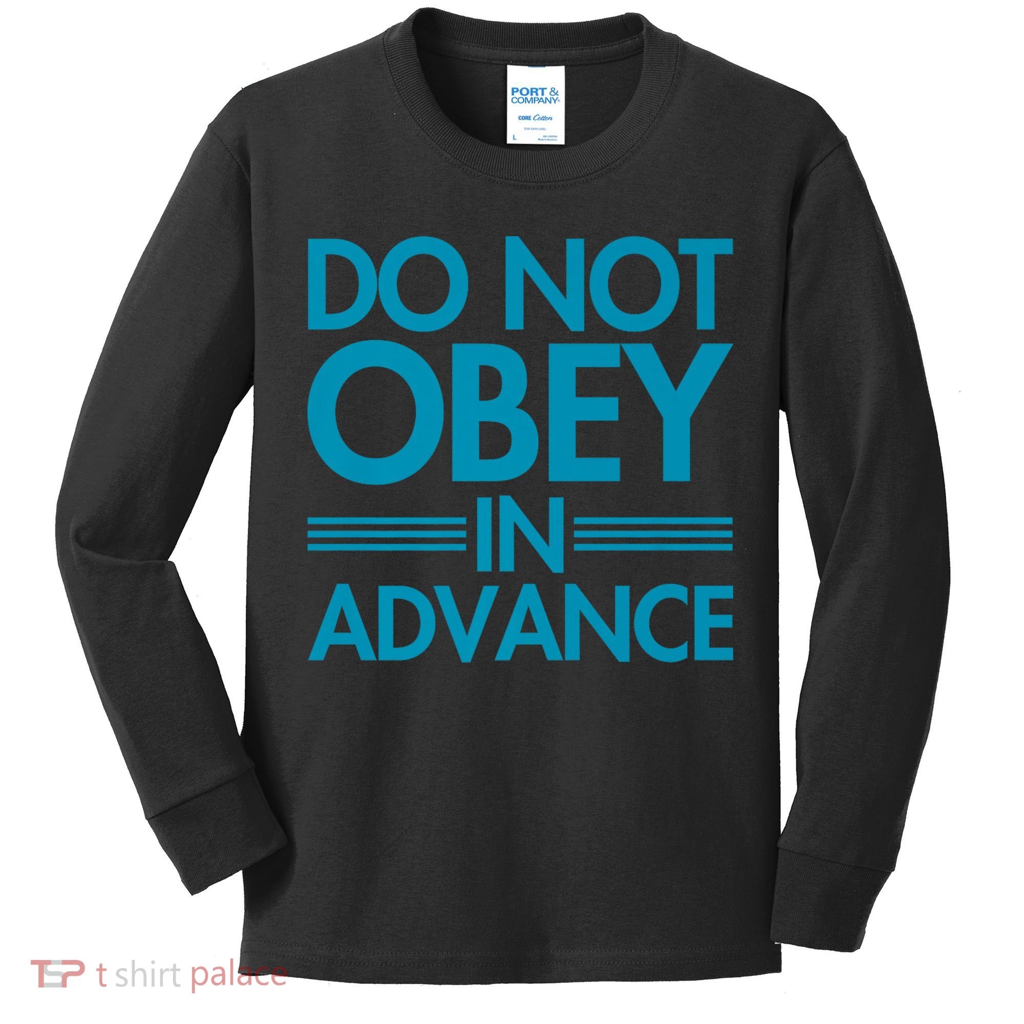 Do Not Obey In Advance Teal Premium Kids Long Sleeve Shirt