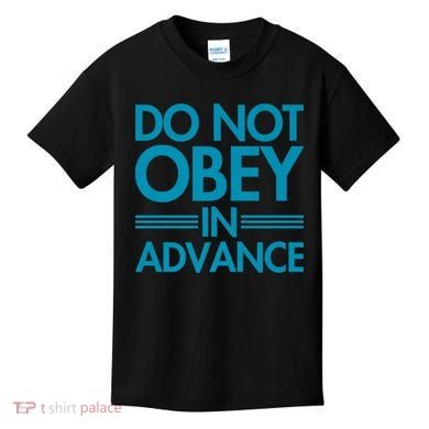 Do Not Obey In Advance Teal Premium Kids T-Shirt