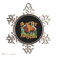 Do Not Pet The Fluffy Cows Bison Yellowstone National Park Ornament thumb 0