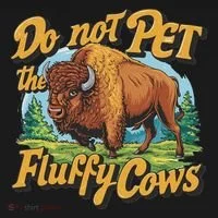 Do Not Pet The Fluffy Cows Bison Yellowstone National Park Ornament thumb 1