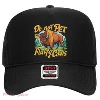 Do Not Pet The Fluffy Cows Bison Yellowstone National Park Hat thumb 0