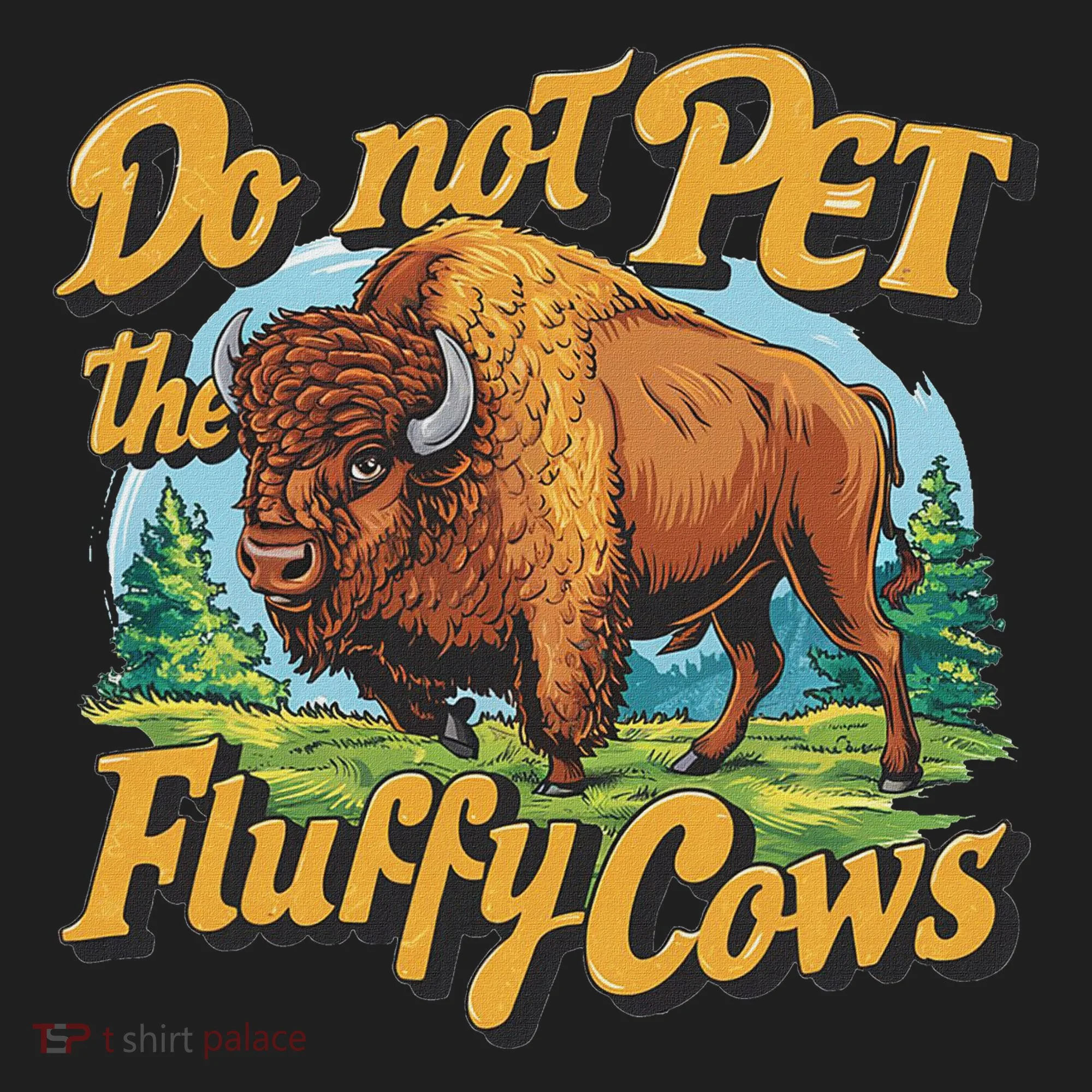 Do Not Pet The Fluffy Cows Bison Yellowstone National Park Hat
