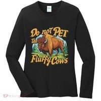 Do Not Pet The Fluffy Cows Bison Yellowstone National Park Women's Long Sleeve Shirt thumb 0