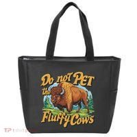 Do Not Pet The Fluffy Cows Bison Yellowstone National Park Tote Bag thumb 0