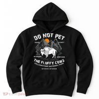 Do Not Pet Fluffy Cows Bison Yellowstone National Park Hoodie thumb 0
