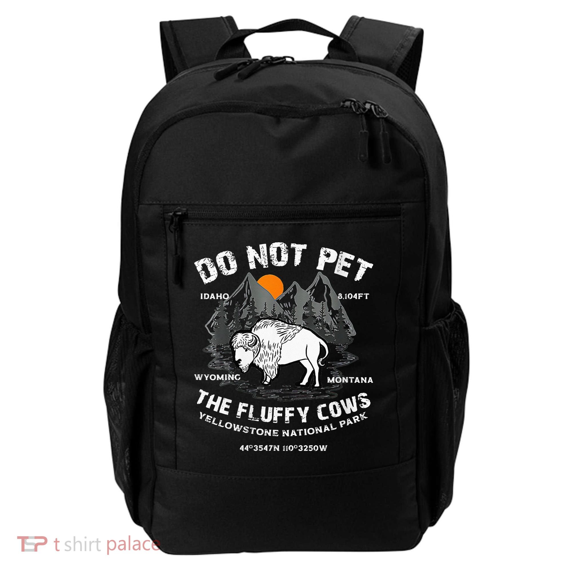 Do Not Pet Fluffy Cows Bison Yellowstone National Park Backpack