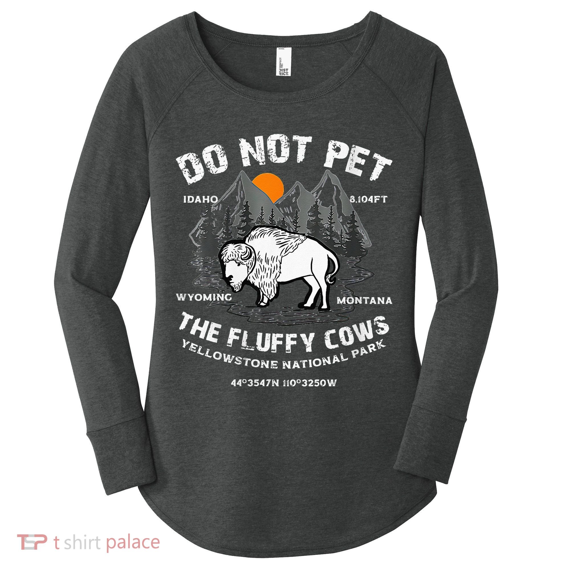 Do Not Pet Fluffy Cows Bison Yellowstone National Park Women's Perfect Tri Tunic Long Sleeve Shirt