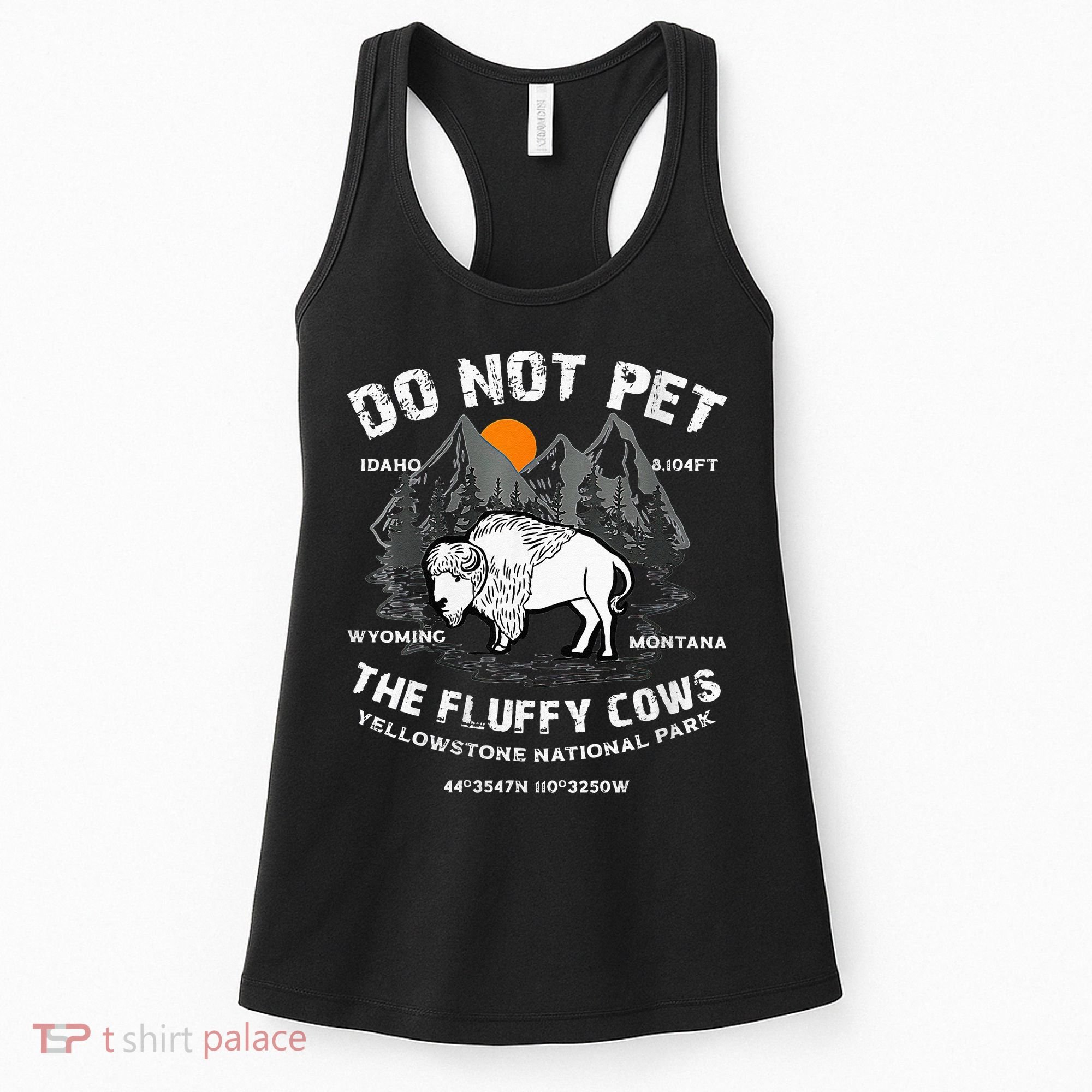 Do Not Pet Fluffy Cows Bison Yellowstone National Park Women's Tank Top