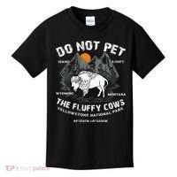 Do Not Pet Fluffy Cows Bison Yellowstone National Park Kids T-Shirt thumb 0