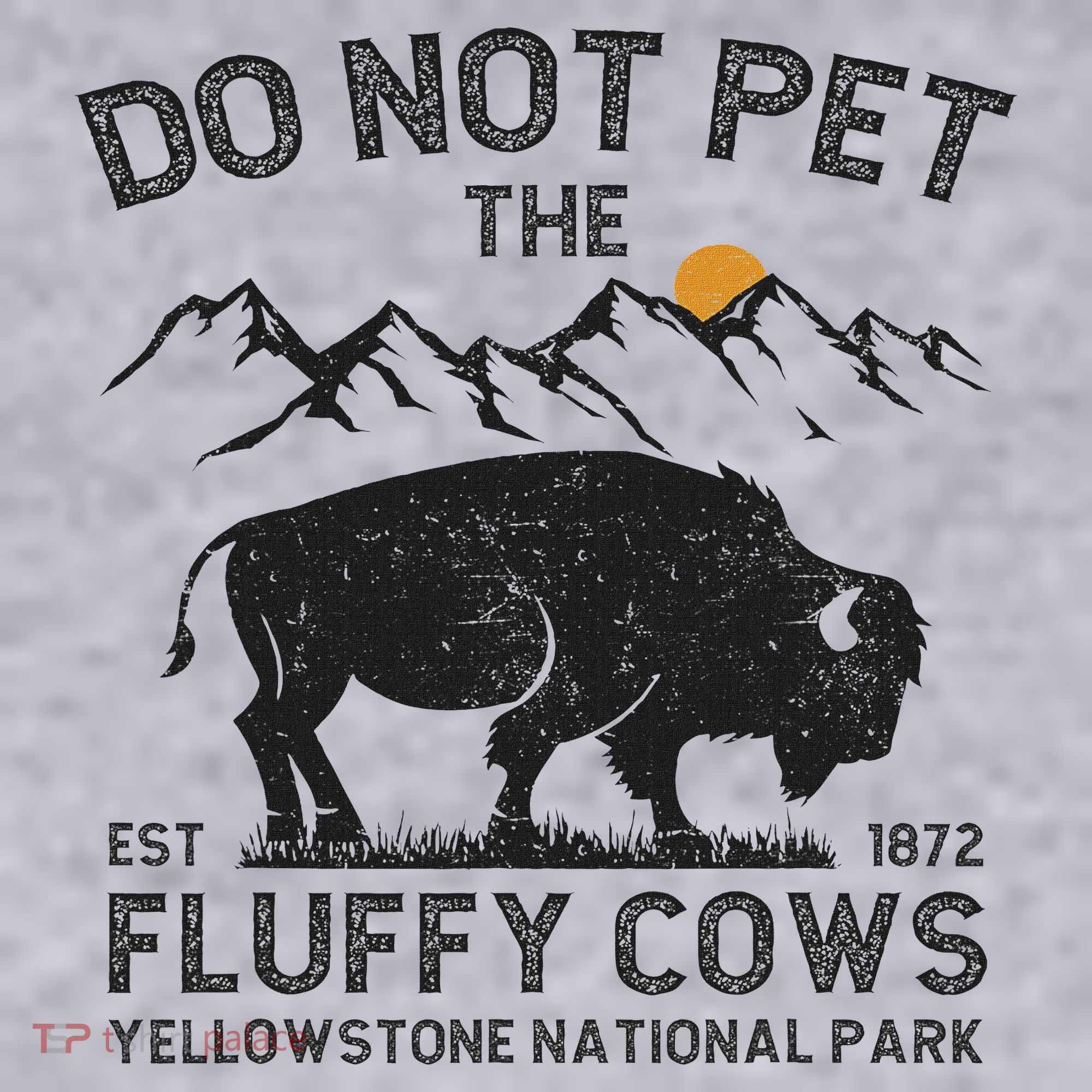 Do Not Pet The Fluffy Cows Yellowstone National Park Cows Women's Sweatshirt
