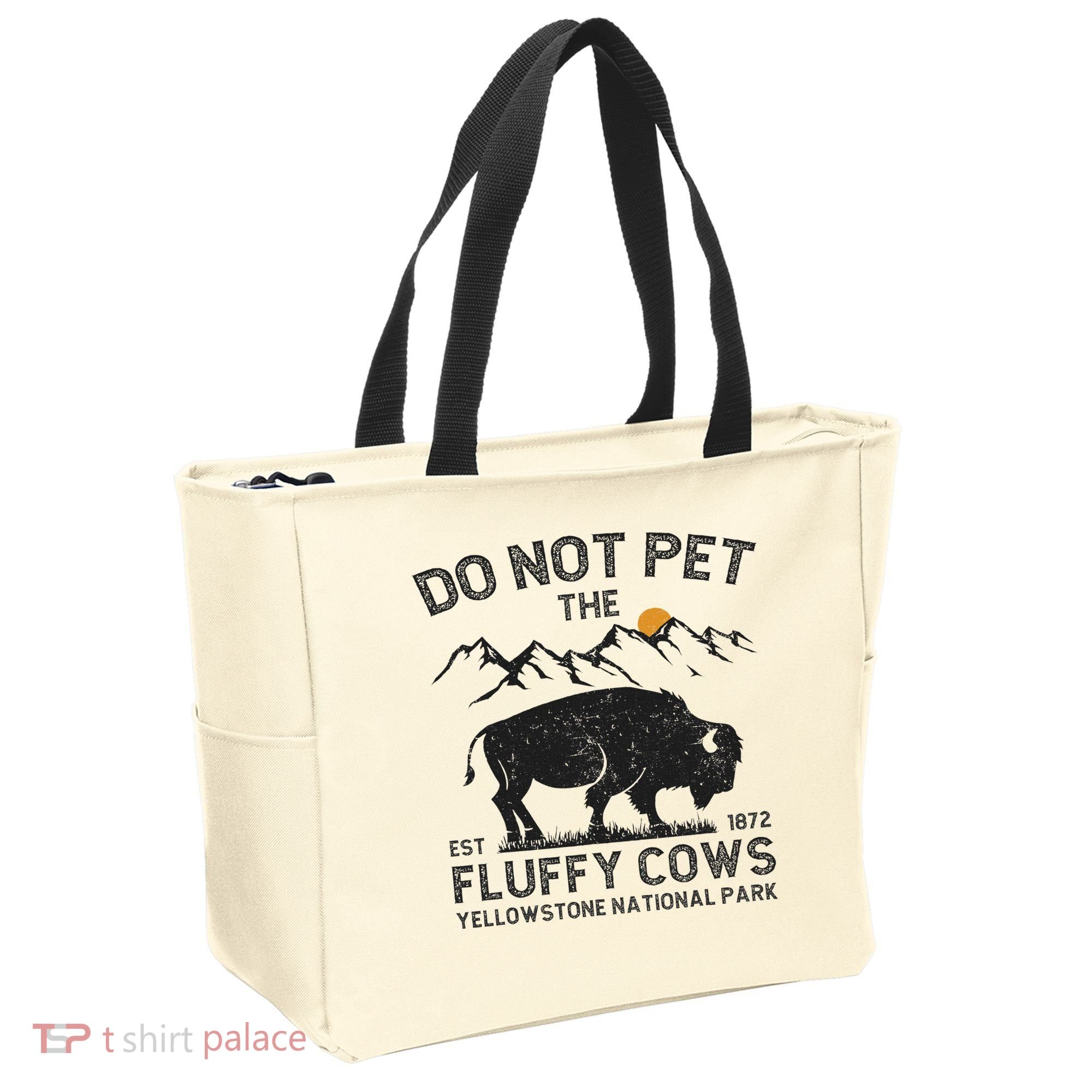 Do Not Pet The Fluffy Cows Yellowstone National Park Cows Tote Bag