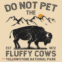 Do Not Pet The Fluffy Cows Yellowstone National Park Cows Tote Bag thumb 4