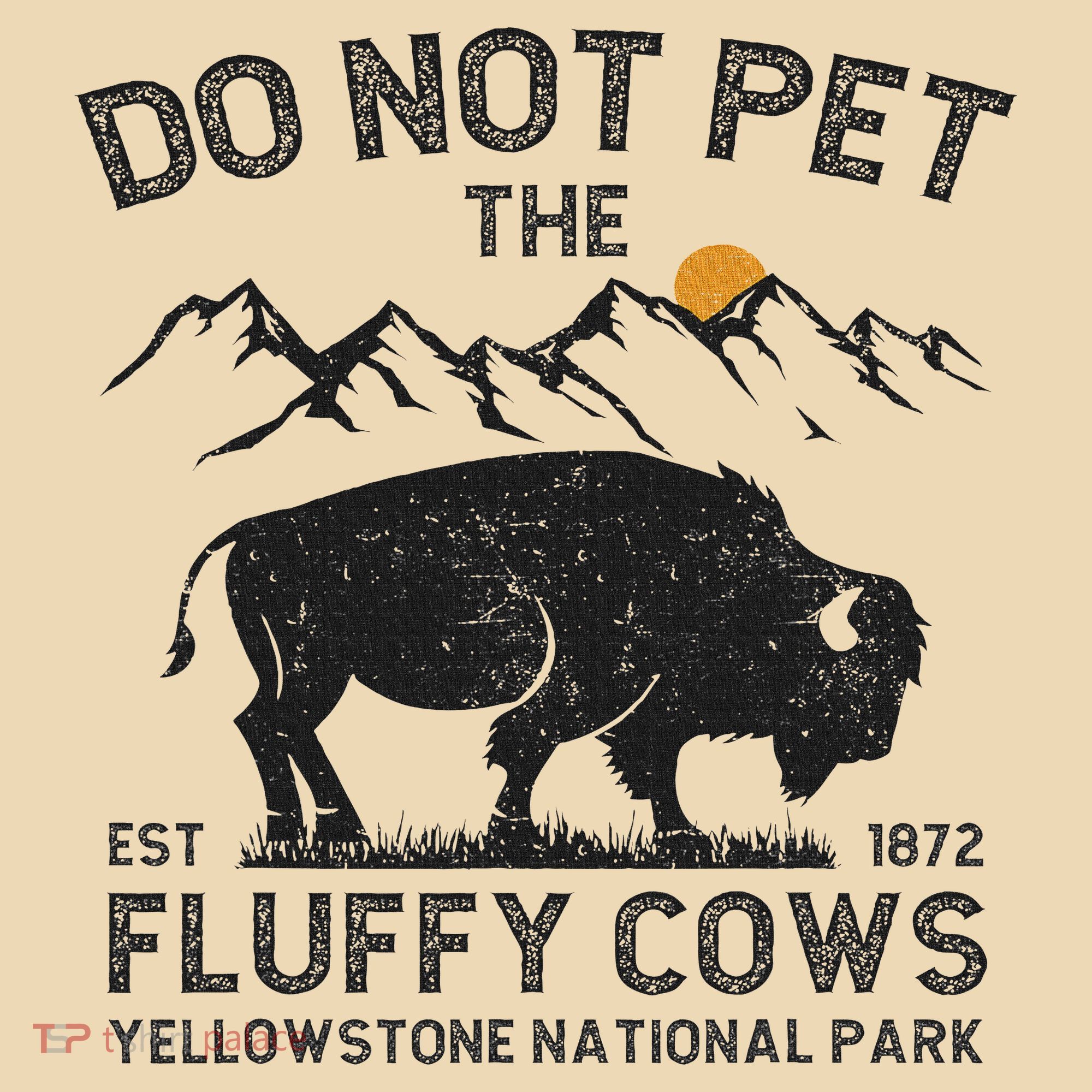Do Not Pet The Fluffy Cows Yellowstone National Park Cows Tote Bag