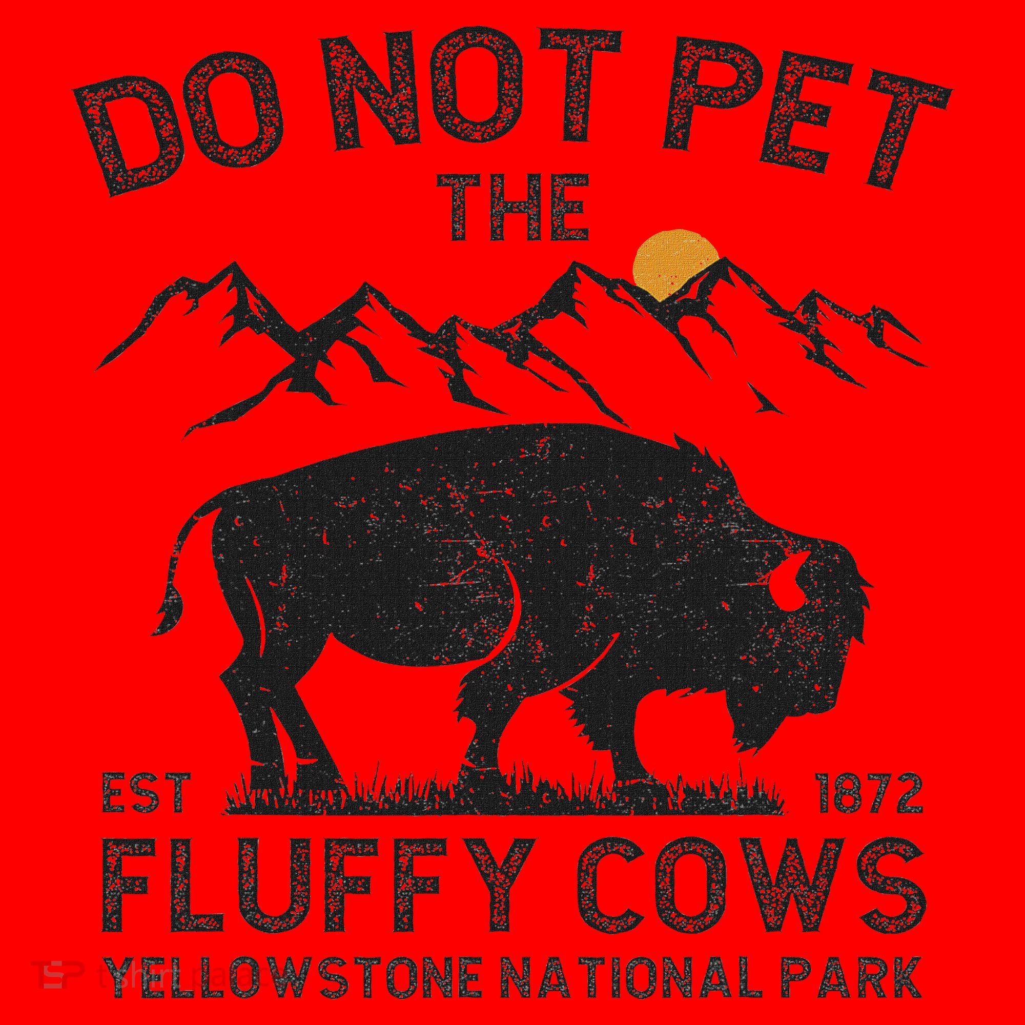 Do Not Pet The Fluffy Cows Yellowstone National Park Cows Santa Hat