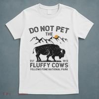 Do Not Pet The Fluffy Cows Yellowstone National Park Cows T-Shirt thumb 5