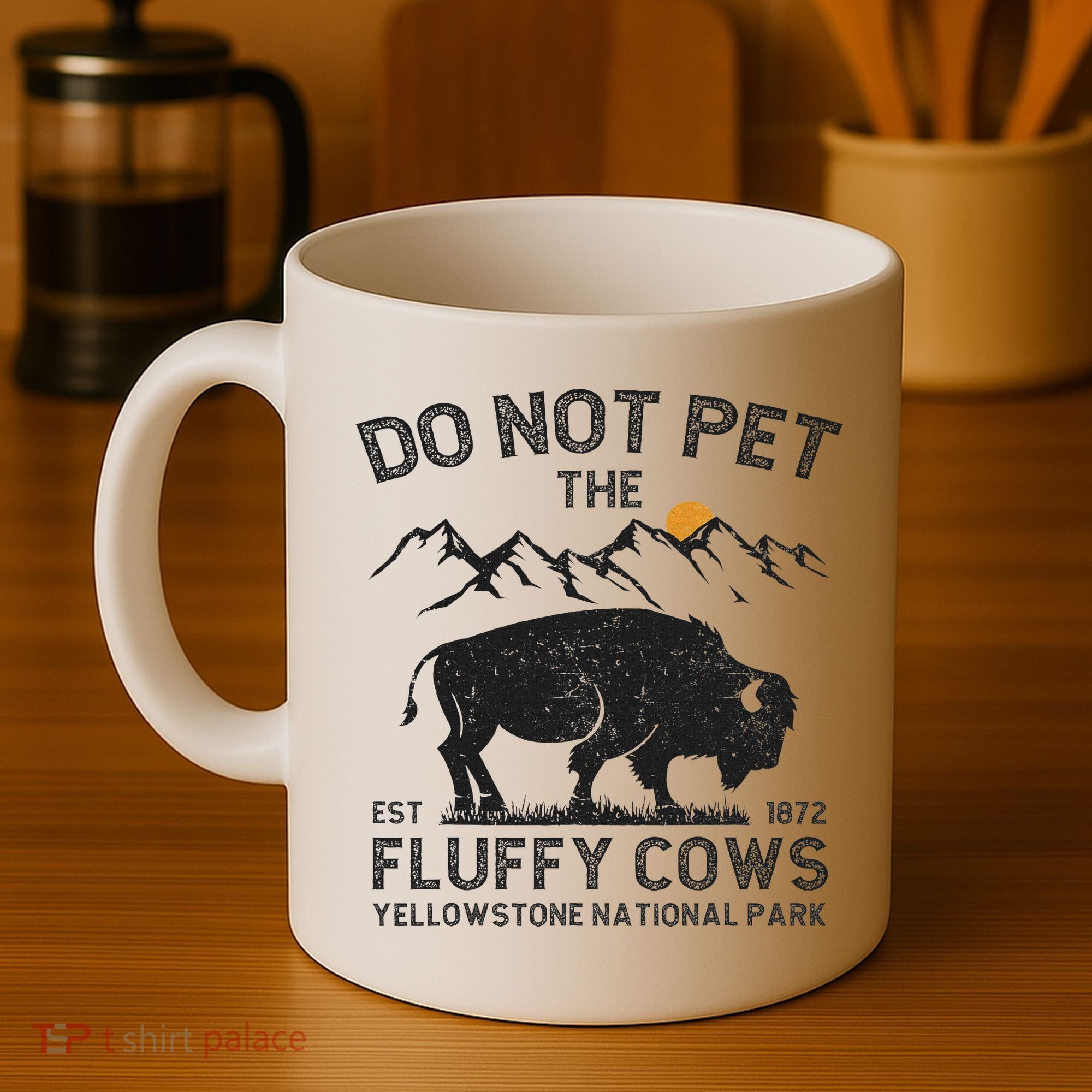 Do Not Pet The Fluffy Cows Yellowstone National Park Cows Coffee Mug