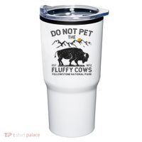 Do Not Pet The Fluffy Cows Yellowstone National Park Cows Tumbler thumb 0