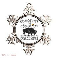 Do Not Pet The Fluffy Cows Yellowstone National Park Cows Ornament thumb 0