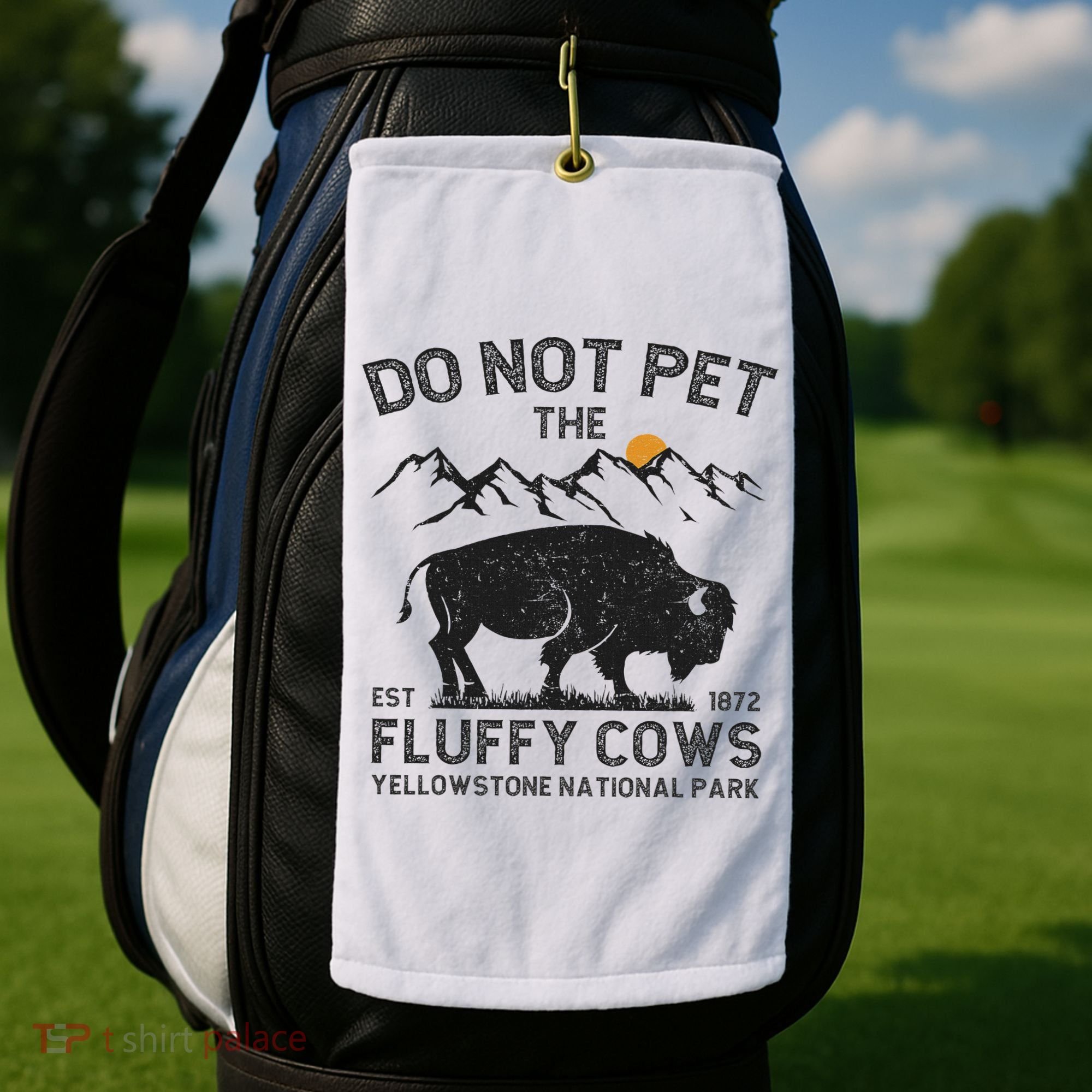 Do Not Pet The Fluffy Cows Yellowstone National Park Cows Golf Towel