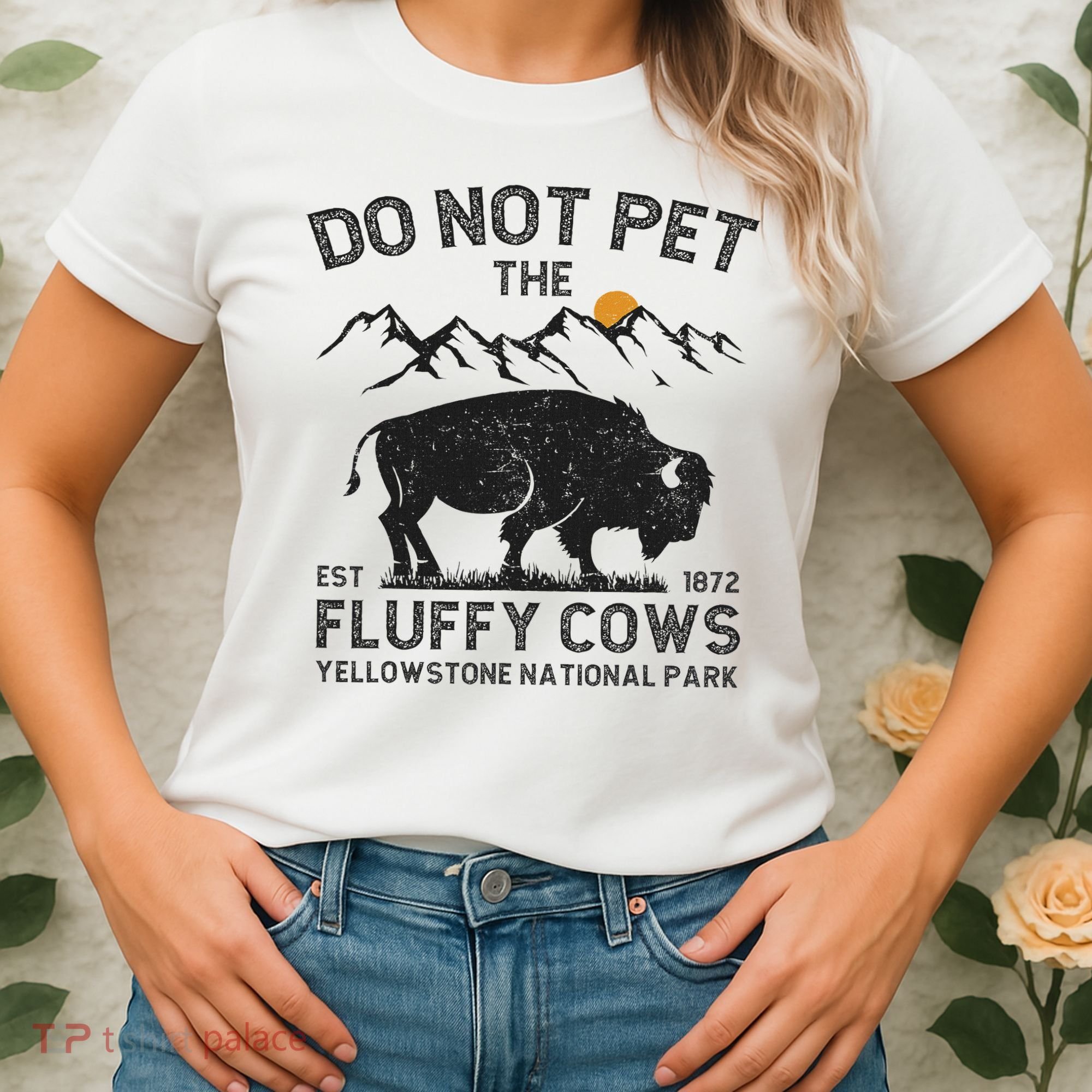 Do Not Pet The Fluffy Cows Yellowstone National Park Cows Women's T-Shirt